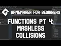 Gamemaker for Beginners - functions pt 4 Collisions Without a Mask