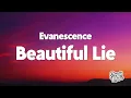 Evanescence - Beautiful Lie (Lyrics)