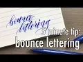 Bounce Lettering Quick Tip
