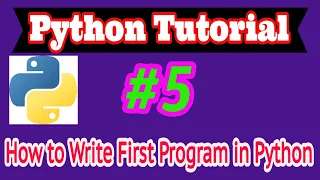 Python Tutorial in Hindi How to write first program or script in Python