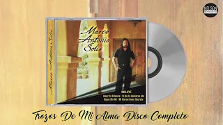 Marco Antonio Solís  │ Trozos de mi alma
