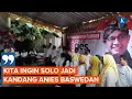 Download Lagu Optimisme Relawan Anies, Bisa Ubah Kota Solo dari \