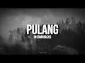 Download Lagu Pulang - Insomniacks (LYRICS)