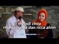 Lagu RICCA RAHIM disuguhi lagu Melodi Cinta oleh Rhoma Irama