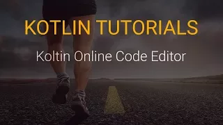 Kotlin Tutorial - Getting Started With Online Code Editor