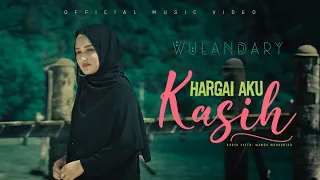 Download Wulandary - Hargai Aku Kasih (Official Music Video) MP3