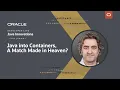 Java into Containers A Match Made in Heaven