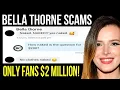 Bella Thorne Ruins Only Fans By Scamming Users