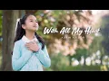 Download Lagu With All My Heart (My Jesus I Loved Thee) - Ashia Asidor | THE ASIDORS 2025 COVERS