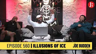 The Joe Budden Podcast Episode 560 Illusions Of Ice