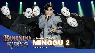Borneo Rising Highlights Week 2