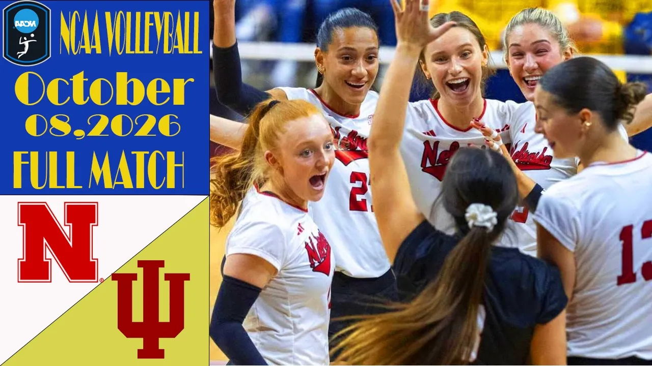 Nebraska vs Indiana | FULL MATCH | Oct 08,2026 | Women's NCAA Volleyball 2026 2026-10-09 00:46