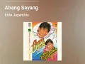 Download Lagu ABANG SAYANG // ETRI JAYANTHIE FEAT. JAMAL MIRDAD