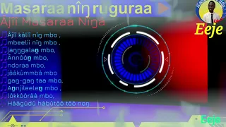 Âjîî Masaraa Nîŋâ Âjîjêŋâ Sufura اغاني مساليت مزازيك دار مسراا 