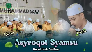 Download ADEMM II Asyroqot Syamsu Yaqini II Nurul Huda Wafana II Majelis Gandrung Nabi MP3