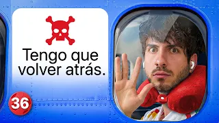 Tuve que volver. | La vuelta al mundial en 40 días - #36