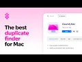 5 Best Duplicate File Finders for Mac 2026 Clear Hidden Clutter Fast