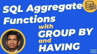 SQL Aggregate Functions with GROUP BY and HAVING