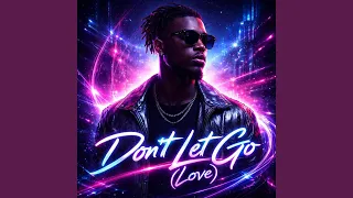 dont let go love 