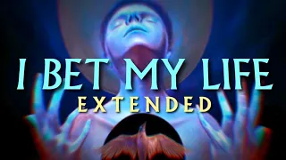 i bet my life extended version imagine dragons