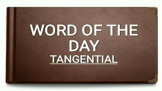Tangential Meaning Synonym Antonym