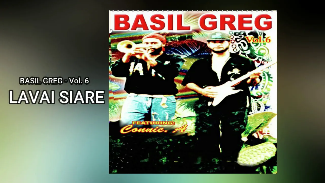 LAVAI SIARE - BASIL GREG