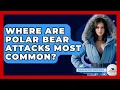 Download Lagu Where Are Polar Bear Attacks Most Common? - Polar Regions Uncovered
