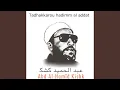 Lagu Tadhakkarou hadimm al addat (Coran)