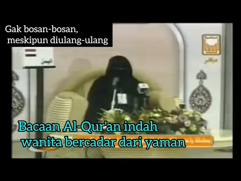 Download MP3 Bacaan Al-Qur'an indah wanita bercadar dari yaman