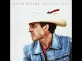 Long Live Cowboys - Aaron Watson
