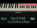Chega de saudade (Tom Jobim/Vinicius de Moraes) I Piano Playback  I Tonalidade Interm. Bm | PRÉVIA