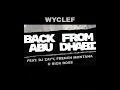 DJ ZAYY x Wyclef Jean - Back From Abu Dhabi Remix Ft. Rick Ross & French Montana 