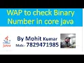 WAP to check Binary Number In Core java