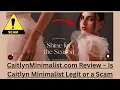 CaitlynMinimalist com Review - Is Caitlyn Minimalist Legit or a Scam