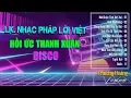 Lagu Hồi Ức Thanh Xuân - Nhạc Pháp Lời Việt | Những Tình Khúc Vàng Son Một Thời