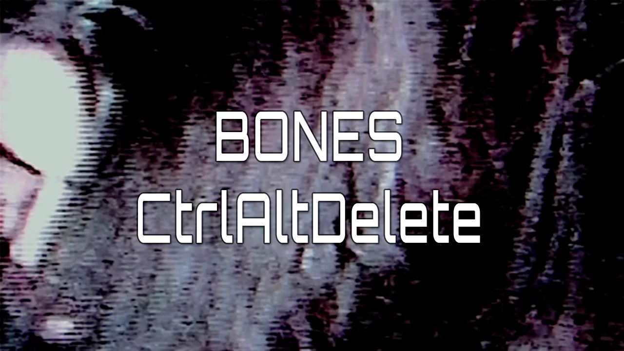 Bones ctrl alt delete. Bones - ctrlaltdelete гиф. Bones ctrlaltdelete табы. Bones ctrlaltdelete перевод. Bones ctrlaltdelete перевод.