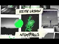 Download Lagu Keith Urban - Nightfalls (Official Lyric Video)