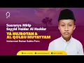 Download Lagu SULUK YA HUJROTAN \u0026 AL QOLBUL MUTAYYAM - MUHAMMAD RADZAN SAIKHA PUTRA - MAJLIS AL MUHIBBIN