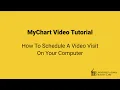 MyChart How To Schedule A Visit On Your Computer