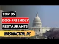 Top 5 Dog-Friendly Restaurants in Washington DC