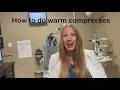 How to do Compresses for eye lids to treat dry eye styes chalazion blepharitis etc