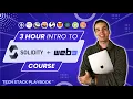 Learn Solidity Web3 and Blockchain Development 3-HOUR INTRO COURSE