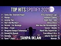 TOP TRENDING SPOTIFY INDONESIA 2025 - IDGITAF SEDIA AKU SEBELUM HUJAN LAGU TERBARU