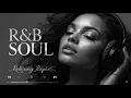 Lagu Late Night R\u0026B Soul Vibes | Smooth \u0026 Chill Melodies for Your Soul