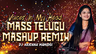voices in my head x mass telugu mashup remix dj krishna mamidgi