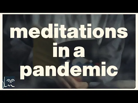 Meditations in a Pandemic (an Isolation Film) || laMovida Vignettes