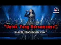 Lagu Cover Mewah | Mahalini - Untuk Yang Bersamanya | Rockchestra Version