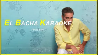 Elbacha Karaoke فضل شاكر فستان الحلوة 