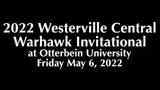 2022 Westerville Central Warhawk Invitational at Otterbein University