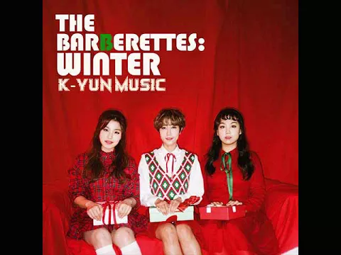 Download MP3 My Winter Wonderland - The Barberettes (바버렛츠) [MP3/AUDIO]